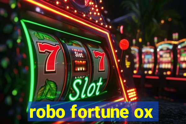 robo fortune ox